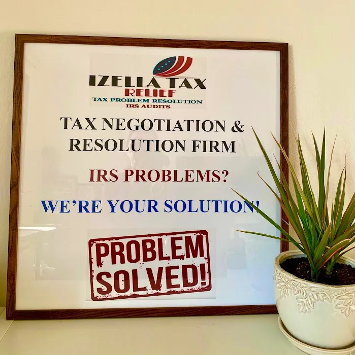 IZELLA TAX RELIEF - Tax Consulting I Tax Attorney & IRS Agent I Tax Relief Settlement I San Francisco & Daly City, CA Picture 9